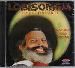 CD Desde Ontonte - Não Faz Isso Pro Pai